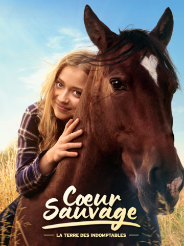 COEUR SAUVAGE: LA TERRE DES INDOMPTABLES